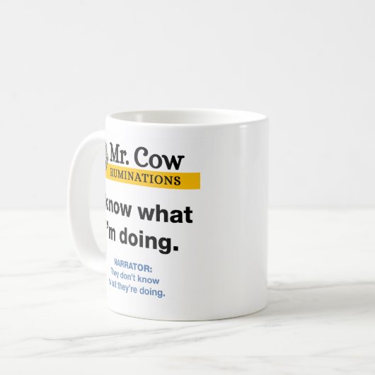 ミスター・カウマグカップ。私は自分が何をしているか知っている コーヒーマグカップ (正面左)