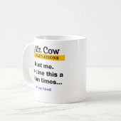 ミスター・カウマグカップ。私を信じて。私は100万Xを達成した コーヒーマグカップ (正面左)