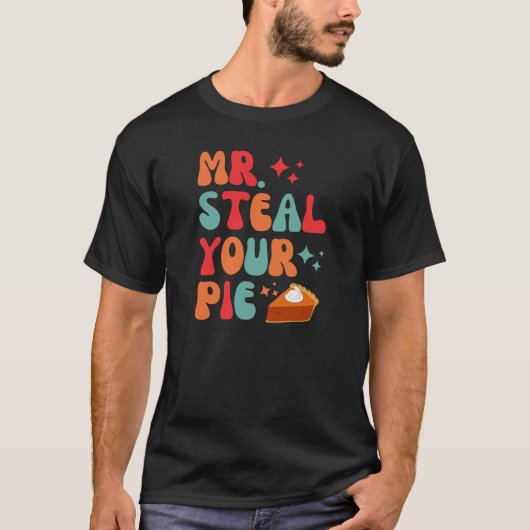 ミスター・スティール・ユー・パイ Tシャツ (正面)