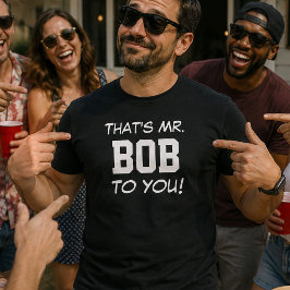 ミスター・ボブとお呼び! 面白い先生、上司、パパへのギフト Tシャツ