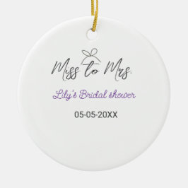 ミス・トゥ・ミセス ブライダルシャワー 追加 名前 日付 年 ボウ セラミックオーナメント