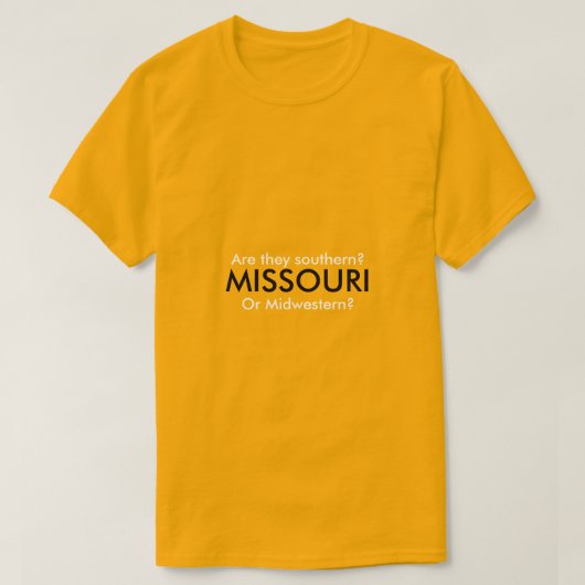 ミズーリ州は南部？中西部？ Tシャツ (デザイン正面)