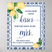 ミセス地中海のシャワーのキスの数のサイン ポスター (正面)