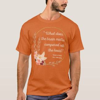 ミセス・ダロウェイ引用文IIかわいいスタイル Tシャツ