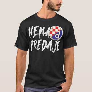 ミソムディーナモザグレブネマプレダジェクロアチアチアチアフットバ Tシャツ