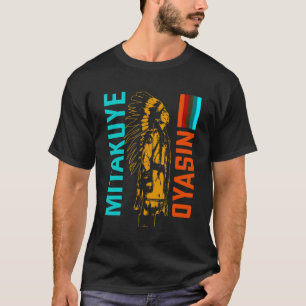 ミタクイェオヤシンラコタ族テトンスー族の国家T- Tシャツ