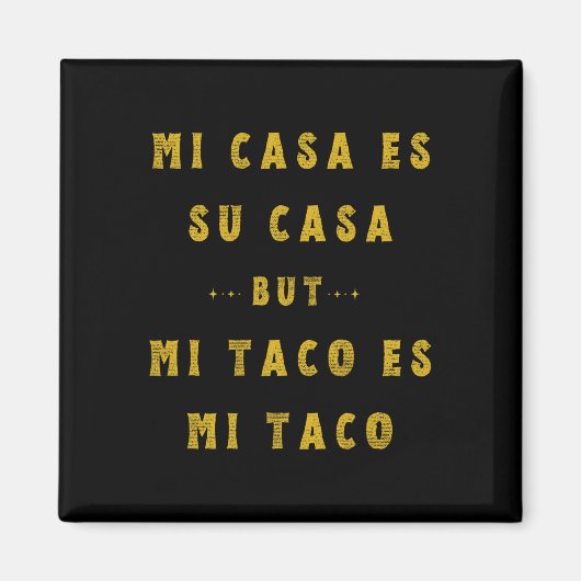 ミタコス・エス・ミ・タコ・チンコ・デ・マヨメキシコ料理スパン マグネット (正面)