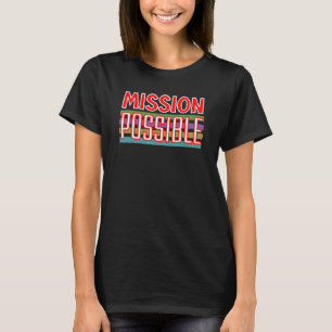 ミッションやる気を起こさせる感動的学校 Tシャツ