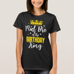 ミッドブロオブザ誕生日キングパーティークラウンデイセレ Tシャツ