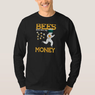 ミツバチは私のお金を持っている方が良い蜂蜜の蜂の暖かいラグラン Tシャツ