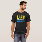 ミニゴルフゴルファーで人生をより良くスイングHo Tシャツ (正面フル)