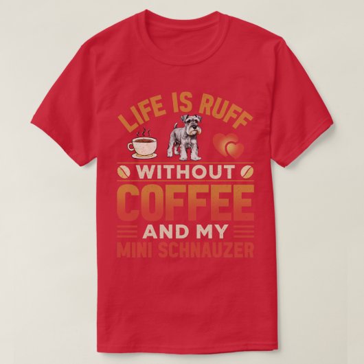 ミニチュアシュナウザー犬とコーヒー Tシャツ (デザイン正面)