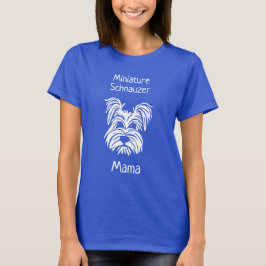 ミニチュア・シュナウザーのママTシャツ Tシャツ