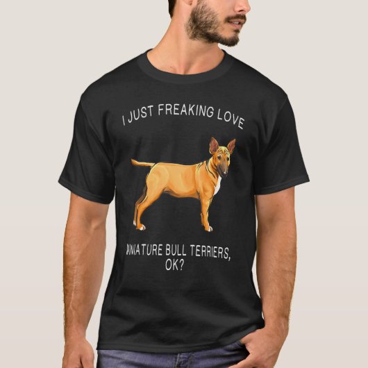 ミニチュア・ブルテリア大好きです Tシャツ (正面)