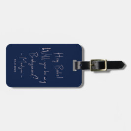 ミニマモダンリストBridesmaid Proposal Script Navy ラゲッジタグ