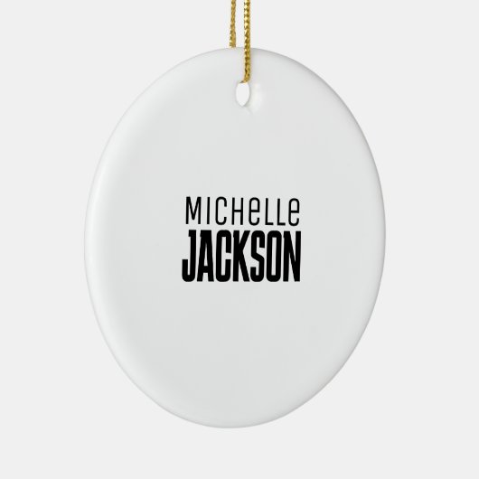 ミニマリストのモダン名前メッセージ セラミックオーナメント (右)