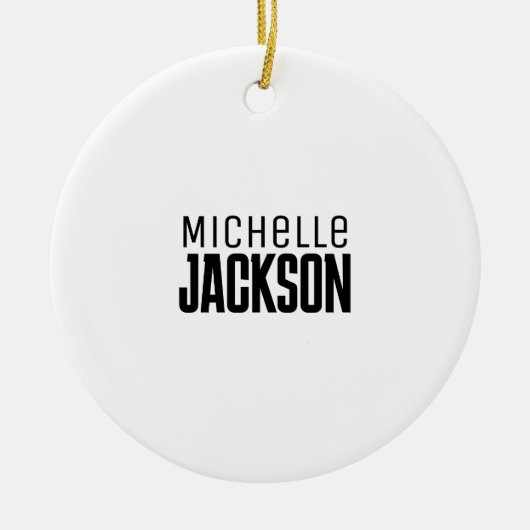 ミニマリストのモダン名前メッセージ セラミックオーナメント (正面)