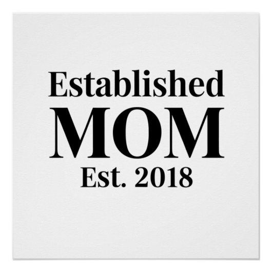 ミニマリストギフトデザイン Established Mom Est. 2018 ポスター (正面)