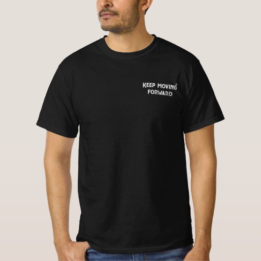 ミニマリストモチベーションデザイン 前に進め Tシャツ (正面)