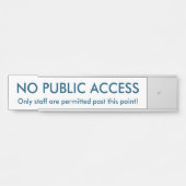 ミニマリスト、シンプル、およびハンブルな「パブリック·アクセスなし」 サインプレート (正面)