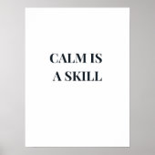 ミニマリスト タイポグラフィー Calm Is a Skill ポスター (正面)