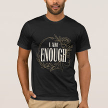 ミニマリスト フラワー アファメーション ユニセックスTシャツ "I Am Enough"
