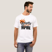 ミニマリスト 静かに帝国を築け モチベーション Tシャツ (正面フル)