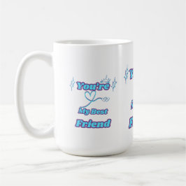 ミニマリスト「You're My Best Friend」 コーヒーマグカップ