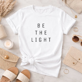 ミニマリストBe The Light文字ホワイト Tシャツ