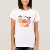 ミニマリストBoho Oh My Gourd Tシャツ (正面)
