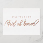 ミニマルなローズゴールドの結婚式のメイドオブオナーになってくれる？ 箔招待状 (正面)