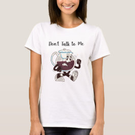 ミニマルな主張のグラフィックTシャツ - Don't Talk to Me Tシャツ