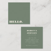 ミニマルはっきりしたタイポグラフィセージ緑モダンこんにちは スクエア名刺 (正面/裏面)