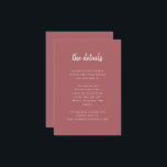 ミニマルモダンリストテラローザゲスト詳細 エンクロージャーカード<br><div class="desc">これらのエレガントミニマル結婚リストのゲスト情報カードは白いスクリプトのタイポグラフィとクリーンなsans serifの文字を備えシンプルて、好きなスタイリッシュデザインテラ・ローザの色を付ける。これらのカードは、運転方向、披露宴または交通情報、ホテルまたは宿泊施設の情報、およびゲストが知る必要があるその他の結婚詳細に使用できる。</div>