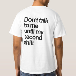 ミニマル引用文がシフトワーカーについて話さない Tシャツ