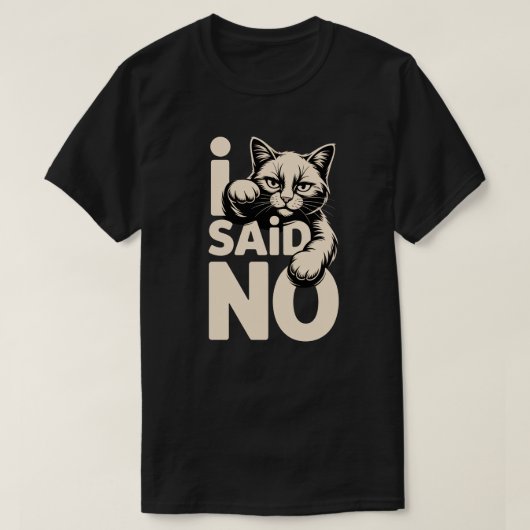 ミニマルI Said No 猫デザイン Tシャツ (デザイン正面)