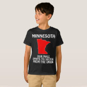 ミネソタ州 - 私たちのモールはアメリカ合衆国からの分離を望む Tシャツ (正面フル)
