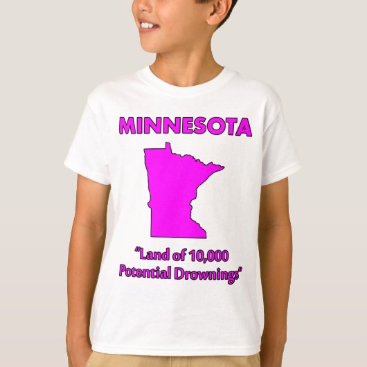ミネソタ州 - 1万回の潜在的な溺死事故の地 Tシャツ (正面)