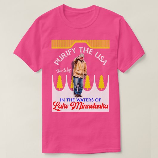 ミネトンカティ湖の水でアメリカを浄化する Tシャツ (デザイン正面)
