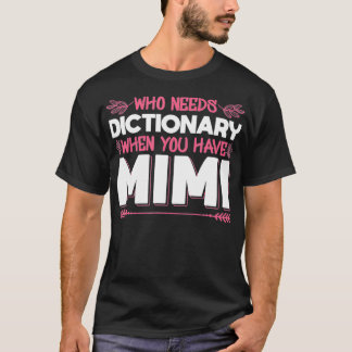 ミミが面白い辞書なんていらないでしょ Tシャツ