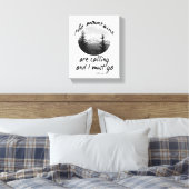 ミュア引用文の包まれたキャンバスの山々が呼び出している キャンバスプリント (インサイチュ (寝室))