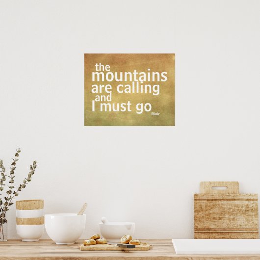 ミュア引用文ポスター山々が呼び出している ポスター (キッチン)