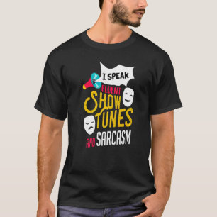 ミュージカルシアター引用文ショーチューンズアクターGraphic Dra Tシャツ