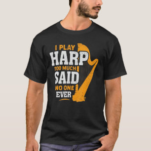 ミュージカルハーピストオーケストラ皮肉Iハープ遊トへ Tシャツ
