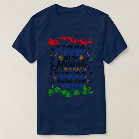 ミュージカル好きのためのユーモアギフト Tシャツ (デザイン正面)