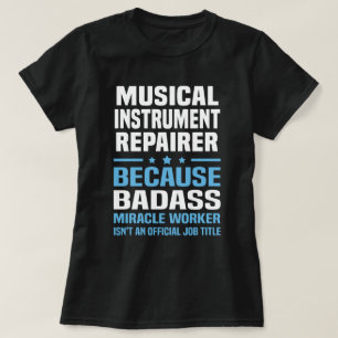 ミュージカル楽器修復者 Tシャツ
