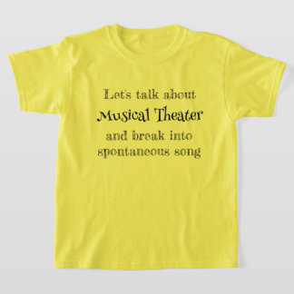 ミュージカル・シアターTシャツ Let's Talk About Tシャツ