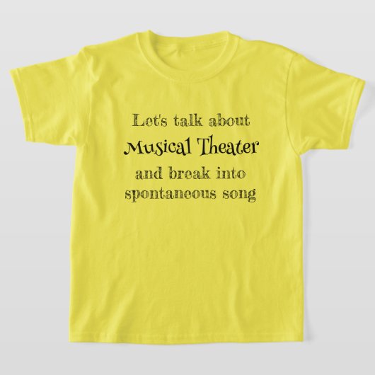 ミュージカル・シアターTシャツ Let's Talk About Tシャツ (レイダウン)