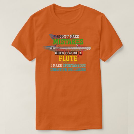 ミュージシャンおもしろい引用文フルート Tシャツ (デザイン正面)
