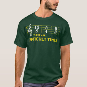ミュージシャンの楽譜これらは困難な時間 Tシャツ